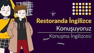 Restoranda Nasıl İngilizce Konuşulur? | Konuşma İngilizcesi