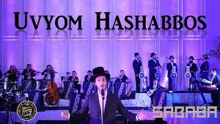Uvyom HaShabbos - Shulem Lemmer ft. Sababa and The Shira Choir | וביום השבת - שלום למר עם סבבה ושירה