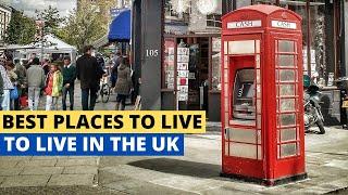 Best Places to Live in the UK