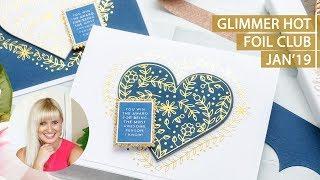 Hot Foil Friendship Cards | Spellbinders Glimmer Hot Foil Kit of the Month Club January 2019