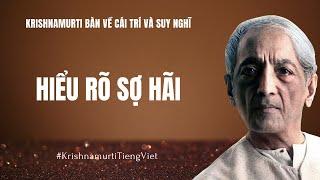 12. Hiểu rõ sợ hãi - Sách nói J.Krishnamurti Tiếng Việt