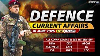 Defence Current Affairs 16 June 2025 |  For NDA CDS AFCAT SSB Interview