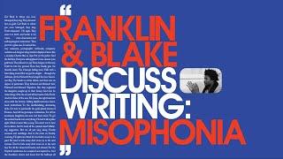 Algiers Discuss Writing: 'Misophonia' with Franklin Fisher & author Blake Butler