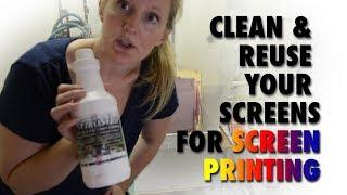 Remove Emulsion and Reclaim Your Silk Screen for Screen Printing