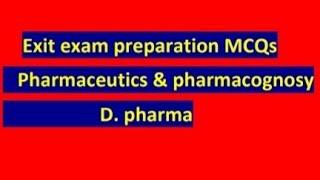 MCQs Question for Exit exam after D.pharma | Pharmaceutics & Pharmacognosy @Drx pharma