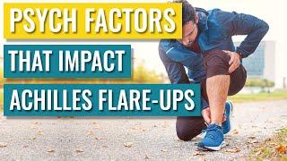 Psych Factors That Impact Achilles Flare-Ups