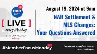 #MemberFocusMonday - NAR Settlement & MLS Changes: Your Questions Answered