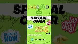 LIVEGOODTOUR Offer || Livegood dhamaka || membership only 25 usd || +919138409363