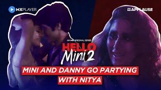 Anuja Joshi, Mrinal Dutt & Nikhita Chopra | Mini and Danny | Hello Mini S2 | MX Player