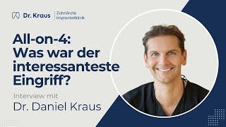  FAQ: Was war der interessanteste All-on-4 Eingriff?  | Dr. Daniel Kraus