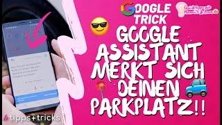 Der Google Assistant merkt sich alles!