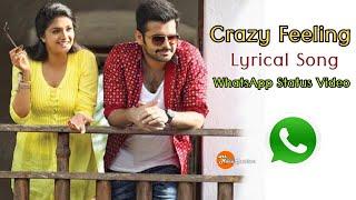 Crazy Feeling Lyrical Song For WhatsApp Status | Nenu Sailaja Movie