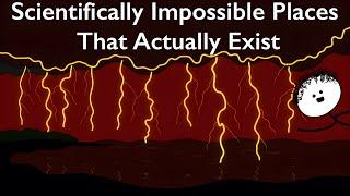 Scientifically Impossible Places That Actually Exist