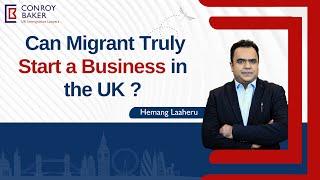 Can migrant start a business in the UK ? || Starting your own business in the UK ||