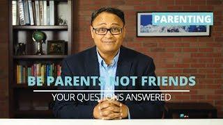 Are you your child's friend or parent? Why the role is both