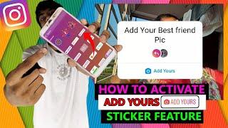 How To Activate Add Yours Instagram Sticker | Ho To Get Add Yours Feature Instagram