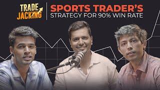 Sports Trader’s Strategy For 90% Win Rate | Trade Jacking