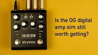 Strymon Iridium: Is the OG digital amp sim still worth getting?