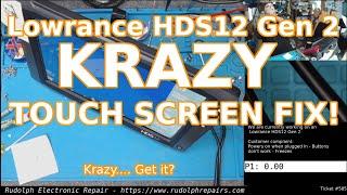 Lowrance HDS12 Gen 2 - Crazy Touch Screen Repair.. Actually Krazy! 