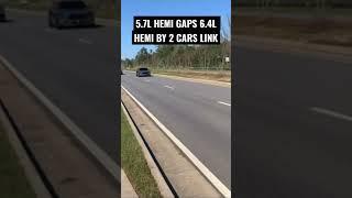 5.7L HEMI GAPS 6.4L HEMI BY 2 CARS LINK