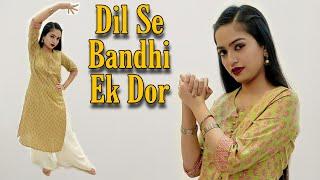 Dil Se Bandhi Ek Dor Jo Dil Tak Jati Hai | Wedding Dance Cover Song Video | Yrkkh |Aakanksha Gaikwad