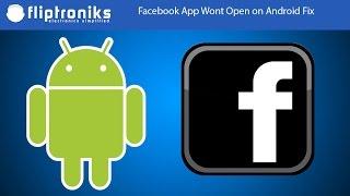 Facebook App Wont Open on Android Fix - Fliptroniks.com