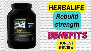 HERBALIFE 24 REBUILD STRENGTH USES , BENEFITS AND REVIEW