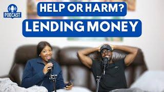 Should You Lend Money To Family & Friends? Cash & Commitment Episode 5