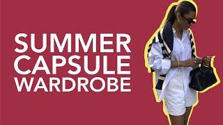 The Ultimate Summer Capsule Wardrobe for 2024 | Summer Fashion Essentials