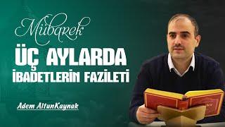 Mübarek Üç Aylarda İbadetlerin Faziletleri - Risale-i Nur Sohbetleri - 24.12.2024