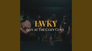 LWKY (The Cozy Cove Live Sessions)