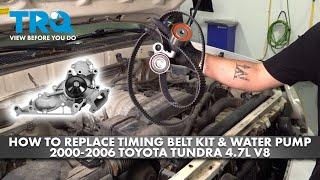 How to Replace Timing Belt Kit & Water Pump 2000-2006 Toyota Tundra 4.7L V8