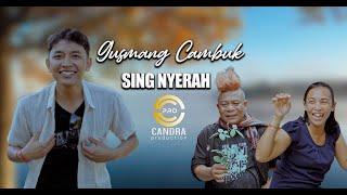 Gusmang Cambuk - SING NYERAH (Official Music Video)