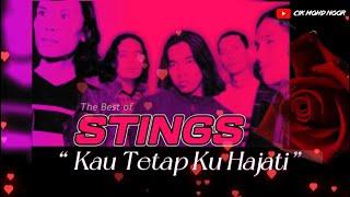 The Best of STINGS - Kau Tetap Ku Hajati