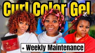 Curl Color Gel on Natural Hair + Weekly Maintenance | I AM SHOOK!!!!