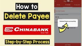 Delete Payee ChinaBank | China Bank Remove Payee | Delete Recipient China Bank | Remove Contact