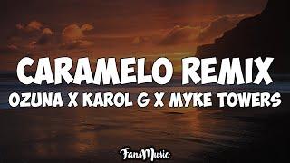 Ozuna x Karol G x Myke Towers - Caramelo Remix (Letra/Lyrics)