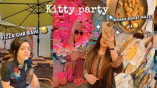 Mama ki kitty party | Aiman ny banaya Vlog | Fizza’s Life