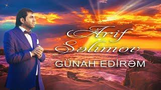 Arif Selimov - Gunah edirem (Official Video)