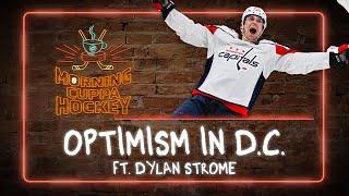 Optimism In D.C. ft. Dylan Strome | Morning Cuppa Hockey