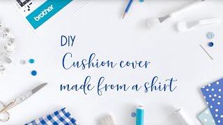 Brother Blog – DIY – Upcycled pillow covers from men's shirts