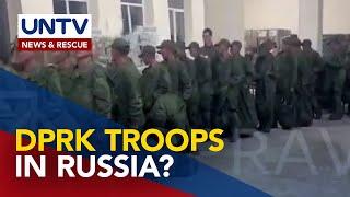 Video footage ng umano’y North Korean troops sa Russia, inilabas ng Ukraine