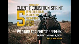 Client Acquisition Sprint Free Webinar: 1-18-2024