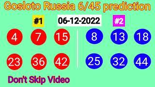 Russia Gosloto 6/45 prediction for today | Gosloto Russia 6/45 prediction 06 December 2022 |