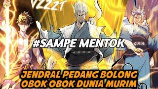 JENDRAL BESAR TELAH KEMBALI ( Part 1-35 ) alur cerita manhwa manhua