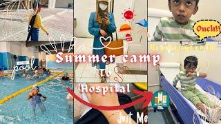 From summer camp to hospital | Get ready for a dose of reality | just being me | life of a mom