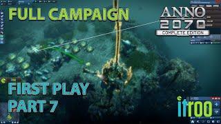 Anno 2070 First play Campaign. Lets play Part 7