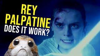 Rey Palpatine | Does it work for the Sequel Trilogy?