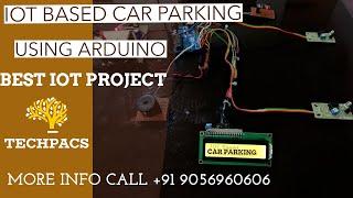 Effortless Car Parking with an IOT-Based System Using Arduino, ESP8266 WiFi Module, and IR Sensor.