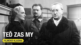 Teď zas my (Čeněk Šlégl, 1939, celý film)